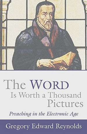 Word Is Worth a Thousand Pictures de Gregory Reynolds