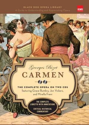 Carmen (Book and CD's): The Complete Opera on Two CDs featuring Grace Bumbry, Jon Vickers, and Mirella Freni de Georges Bizet