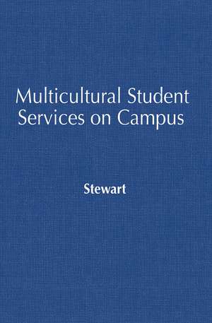 Multicultural Student Services on Campus: Building Bridges, Re-visioning Community de D-L Stewart