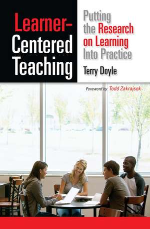 Learner-Centered Teaching: Putting the Research on Learning into Practice de Terry Doyle