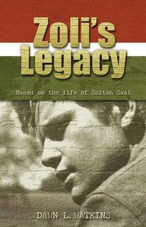 Zoli\'s Legacy de Dawn Watkins