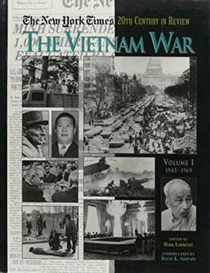 The New York Times Twentieth Century in Review: The Vietnam War de Mark Lawrence