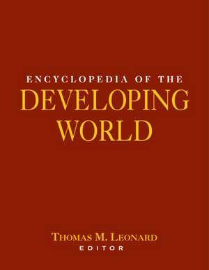 Encyclopedia of the Developing World de Thomas M. Leonard