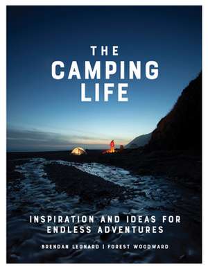 The Camping Life de Brendan Leonard