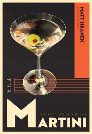 The Martini de Matt Hranek