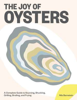 The Joy of Oysters de Nils Bernstein