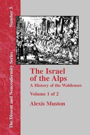 Israel of the Alps - Vol. 1 de Alexis Muston