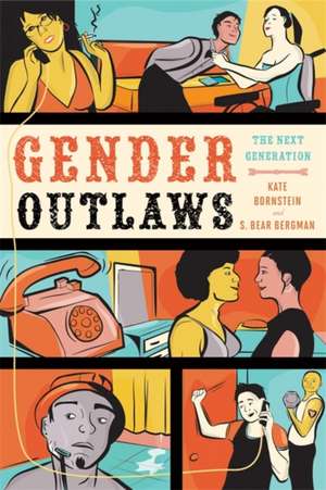 Gender Outlaws: The Next Generation de Kate Bornstein