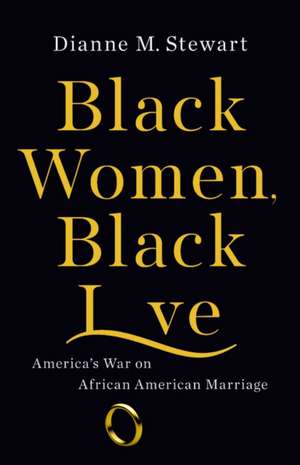 Black Women, Black Love de Dianne M Stewart