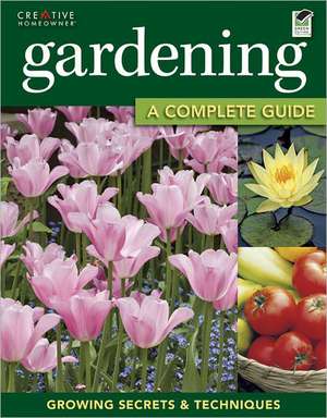 Gardening: The Complete Guide de Miranda Smith