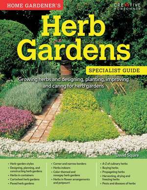 Home Gardener's Herb Gardens de DAVID SQUIRE