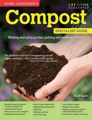 Home Gardener's Compost de David Squire