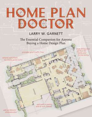 Home Plan Doctor de Larry W. Garnett