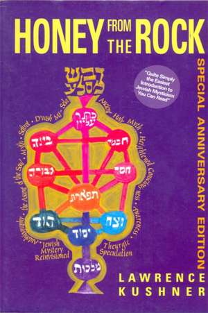 Honey from the Rock: An Easy Introduction to Jewish Mysticism de Lawrence Kushner