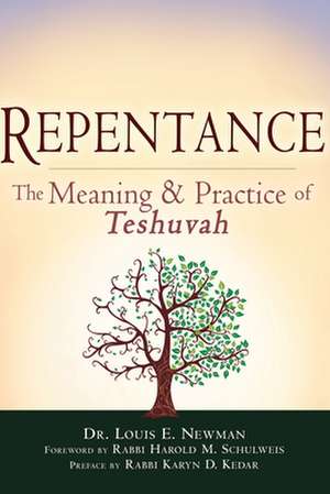 Repentance: The Meaning and Practice of Teshuvah de Karyn D. Kedar