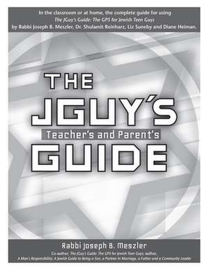 The JGuy's Teacher's and Parent's Guide de Joseph B. Meszler