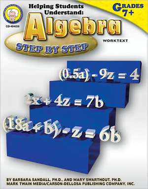 Helping Students Understand Algebra, Grades 7 - 12 de Barbara R. Sandall