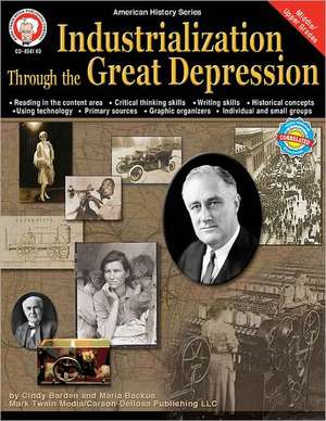 Industrialization Through the Great Depression de Cindy Barden