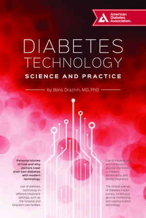 Diabetes Technology: Science and Practice de Dr. BorisMD Draznin