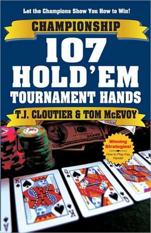 Championship 107 Hold'em Tournament Hands de Tom McEvoy