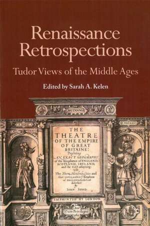 Renaissance Retrospections de Sarah A. Kelen