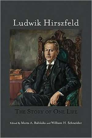 Ludwik Hirszfeld – The Story of One Life de Marta A. Balinska