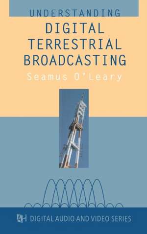 Digital Terrestrial Broadcasting de Seamus O'Leary