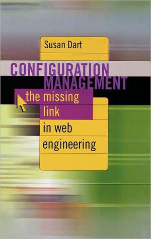 Configuration Management the Missing Link INF Web Engineering de Susan Dart