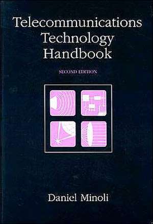 Telecommunications Technology Handbook de Daniel Minoli