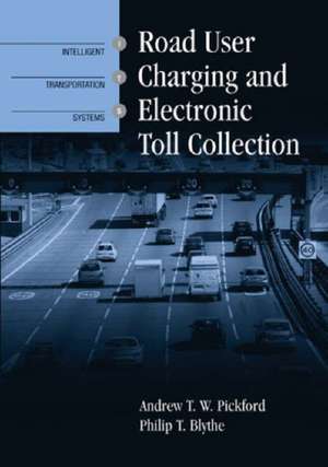 Road User Charging and Electronic Toll Collection de Andrew T. W. Pickford