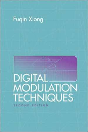 Digital Modulation Techniques de Fuqin Xiong