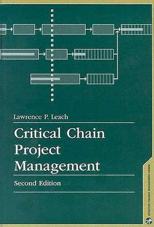 Critical Chain Project Management de Lawrence P. Leach