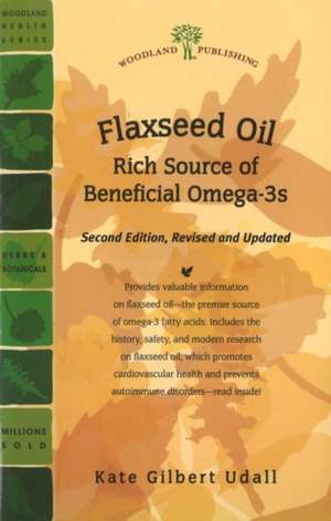 Flaxseed Oil de Kate Gilbert Udall