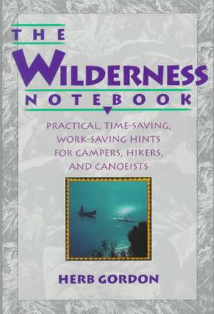 Wilderness Notebook de Herb Gordon