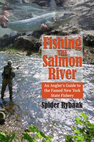 Fishing the Salmon River de Spider Rybaak