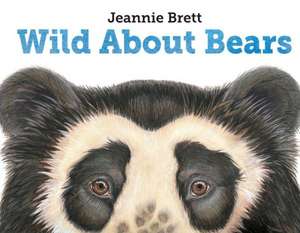 Wild about Bears de Jeannie Brett