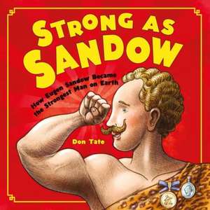 Strong as Sandow de Don Tate