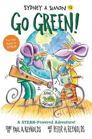 Sydney & Simon: Go Green! de Paul A. Reynolds