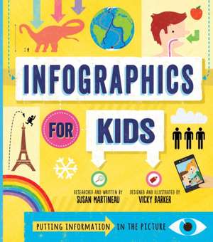 Infographics for Kids de Susan Martineau