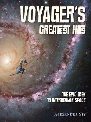 Voyager's Greatest Hits de Alexandra Siy