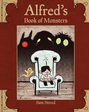 Alfred's Book of Monsters de Sam Streed