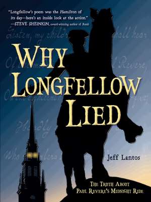 Why Longfellow Lied de Jeff Lantos