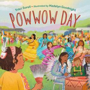 Powwow Day de Traci Sorell