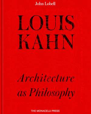 Louis Kahn de John Lobell