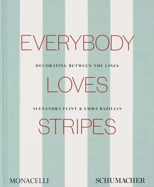 Everybody Loves Stripes de Alexandra Morris Flint