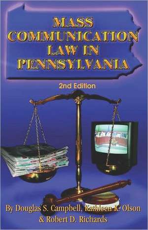 Mass Communication Law in Pennsylvania: Rare Photos of a Boom Town Born to Survive de Douglas W. S. Campbell