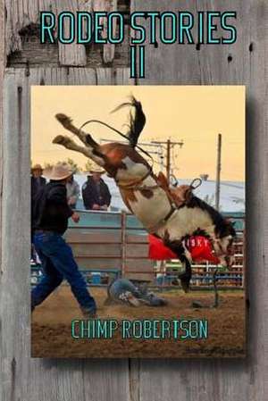 Rodeo Stories II: A Field Guide to the Common Core Standards in Higher Education de Chimp Robertson