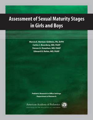 Assessment of Sexual Maturity Stages in Girls and Boys de Marcia Herman-Giddens