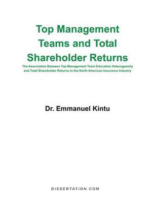 Top Management Teams and Total Shareholder Returns de Emmanuel Kintu