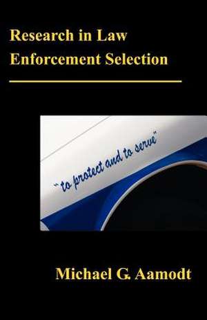 Research in Law Enforcement Selection de G. Michael Aamodt